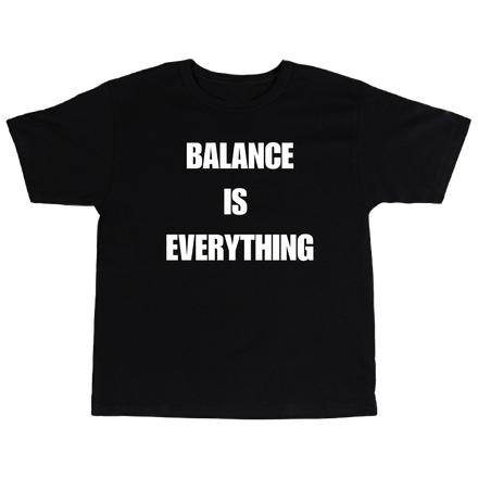 Balance is Everything